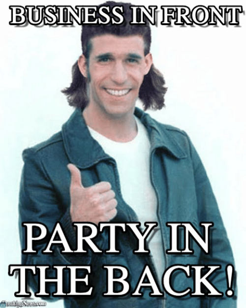 business-in-front-party-in-the-back-meealing-nowncom-fonzie-49390317.png